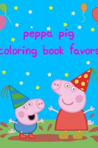 Cover of peppa pig coloring book favors