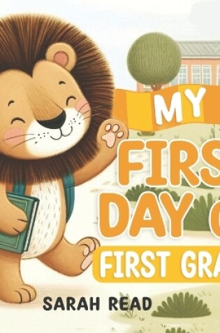 Cover of My First Day of First Grade