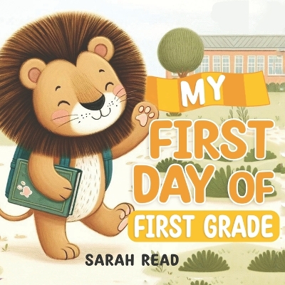 Book cover for My First Day of First Grade