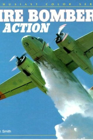 Cover of Fire Bombers in Action