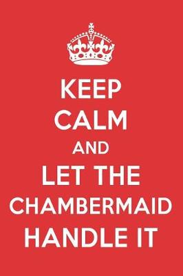 Cover of Keep Calm and Let the Chambermaid Handle It