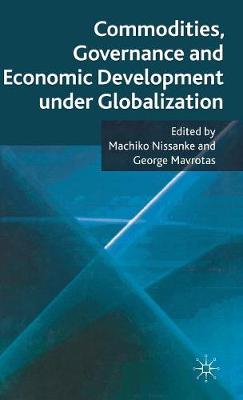 Book cover for Commodities, Governance and Economic Development under Globalization