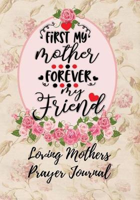 Book cover for First My Mother Forever My Friend