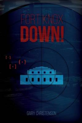 Book cover for Fort Knox Down!