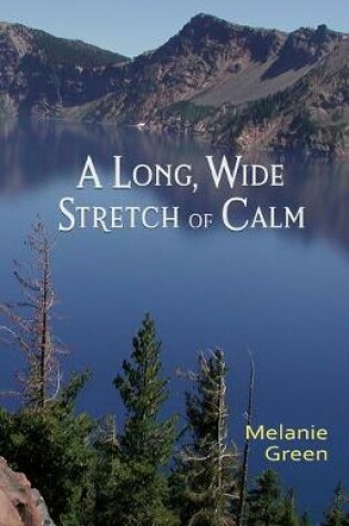 Cover of A Long, Wide Stretch of Calm
