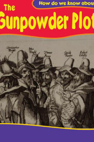 Cover of How Do We Know About? Gunpowder Plot