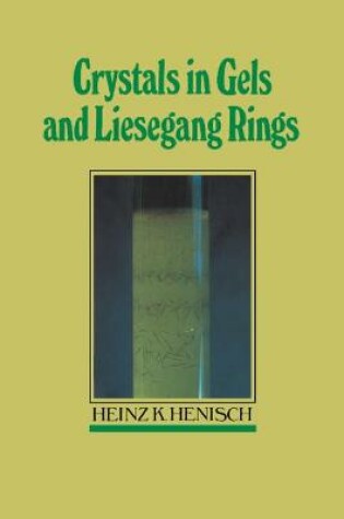 Cover of Crystals in Gels and Liesegang Rings