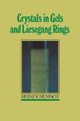 Book cover for Crystals in Gels and Liesegang Rings