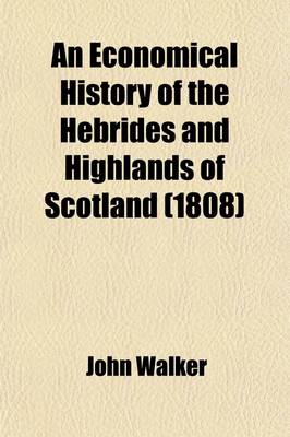 Book cover for An Economical History of the Hebrides and Highlands of Scotland (Volume 2)