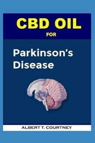 Cover of CBD Oil for Parkinson's Disease