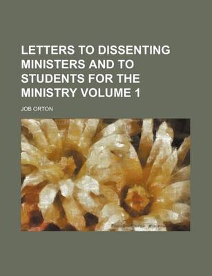 Book cover for Letters to Dissenting Ministers and to Students for the Ministry Volume 1