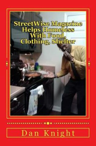 Cover of Streetwise Magazine Helps Homeless with Food, Clothing, Shelter