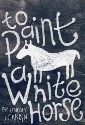 Book cover for To Paint a White Horse