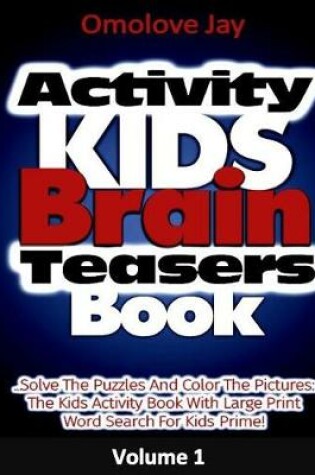 Cover of Activity Kids Brain Teasers Book