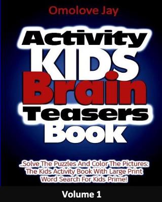 Book cover for Activity Kids Brain Teasers Book