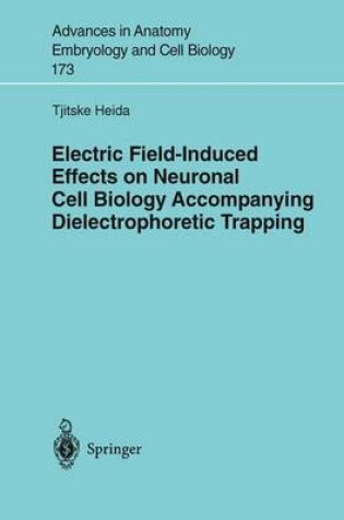 Cover of Electric Field-Induced Effects on Neuronal Cell Biology Accompanying Dielectrophoretic Trapping