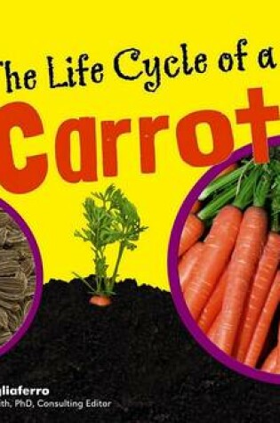 Cover of The Life Cycle of a Carrot
