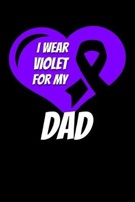 Book cover for I Wear Violet For My Dad