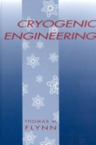 Cover of Cryogenic Engineering, Second Edition, Revised and Expanded