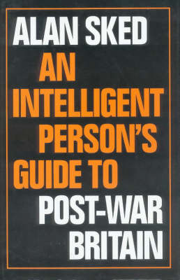 Cover of An Intelligent Person's Guide to Post-war Britain