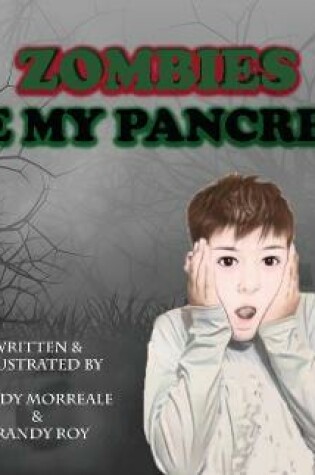 Cover of Zombies Ate My Pancreas