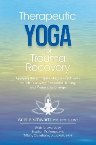 Cover of Therapeutic Yoga for Trauma Recovery