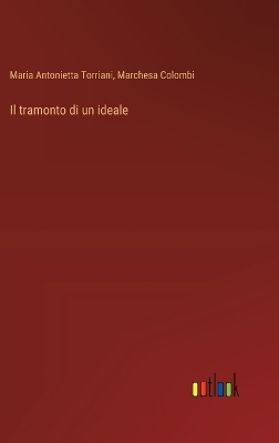 Book cover for Il tramonto di un ideale