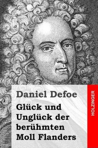 Cover of Gluck Und Ungluck Der Beruhmten Moll Flanders