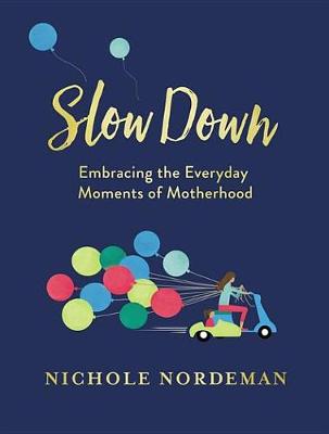 Book cover for Slow Down