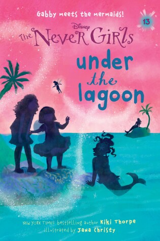 Cover of Under the Lagoon (Disney: The Never Girls)