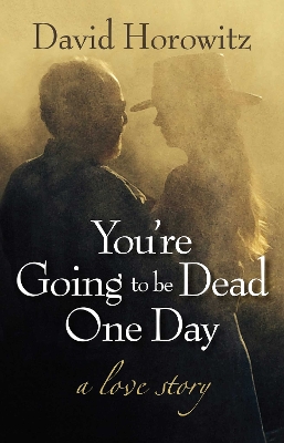 Book cover for You're Going to Be Dead One Day