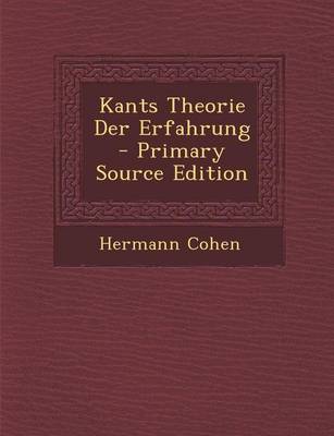 Book cover for Kants Theorie Der Erfahrung - Primary Source Edition