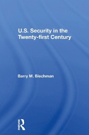 Cover of U.s. Security In The Twenty-first Century