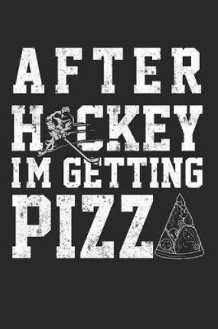 Cover of After Hockey I'm Getting Pizza