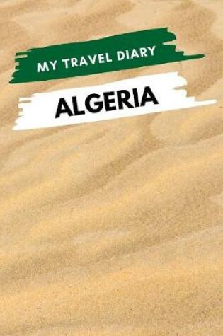 Cover of My Travel Diary ALGERIA