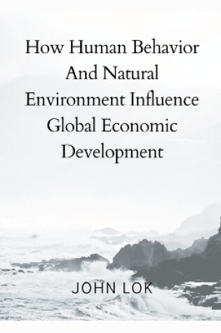 Cover of How Human Behavior And Natural Environment Influence