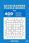 Book cover for Skyscrapers Puzzle Books - 400 Easy to Master Puzzles 7x7 (Volume 2)