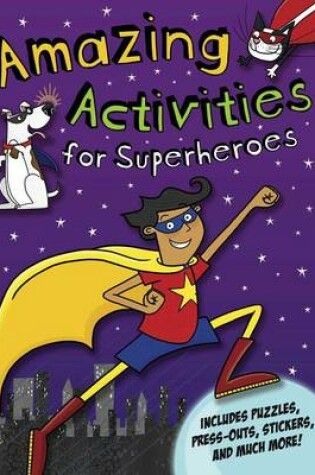 Cover of Amazing Activities for Superheroes