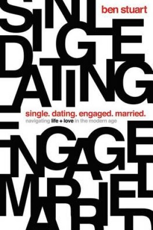 Cover of Single, Dating, Engaged, Married