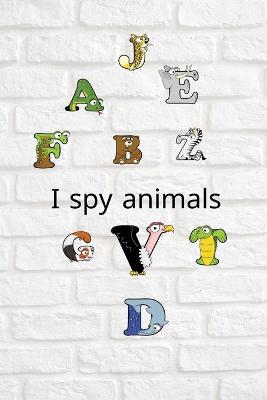 Book cover for I spy animals