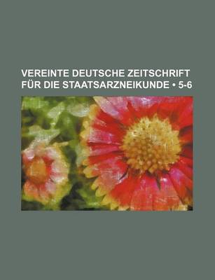 Book cover for Vereinte Deutsche Zeitschrift Fur Die Staatsarzneikunde (5-6)