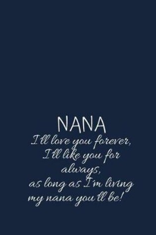 Cover of Nana Ill Love You Forever