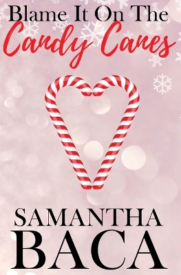 Cover of Blame It On The Candy Canes