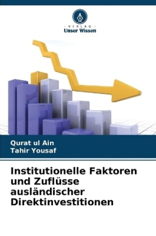 Cover of Institutionelle Faktoren und Zuflüsse ausländischer Direktinvestitionen