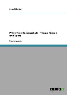 Book cover for Praventive Ruckenschule - Thema Rucken und Sport