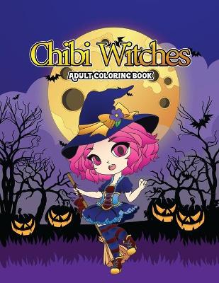 Book cover for Chibi Witches Adult Coloring Book