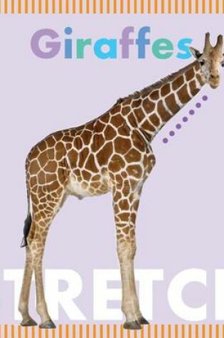 Cover of Giraffes Stretch