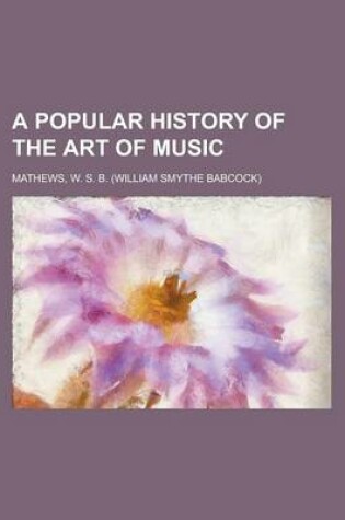 Cover of A Popular History of the Art of Music