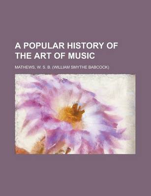 Book cover for A Popular History of the Art of Music