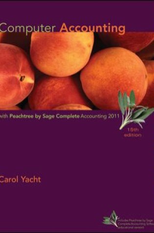 Cover of Computer Accounting with Peachtree Complete 2011, Release 19.0